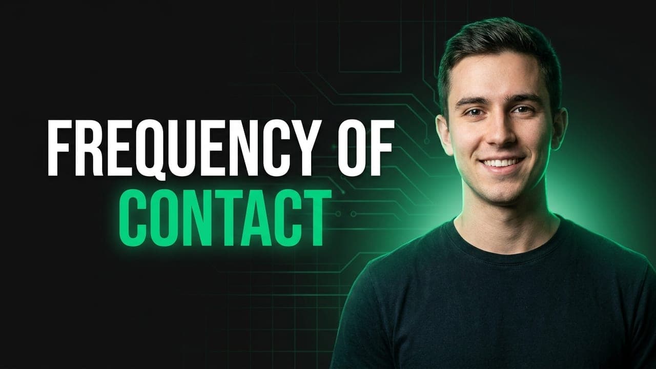 Frequency of Contact